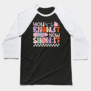 Groovy You Know It Now Show It Testing Day  Kids Funny Baseball T-Shirt
